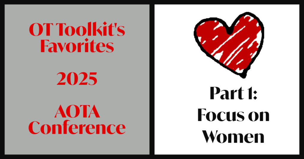 Best of AOTA Annual Conference – Part 1 - OT Toolkit™ Blog